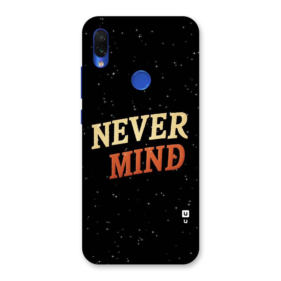 Never Mind Design Back Case for Redmi Note 7S