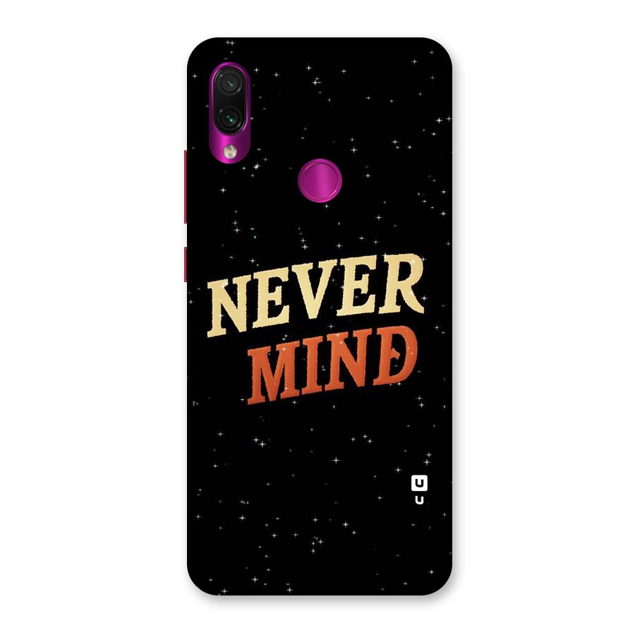 Never Mind Design Back Case for Redmi Note 7 Pro