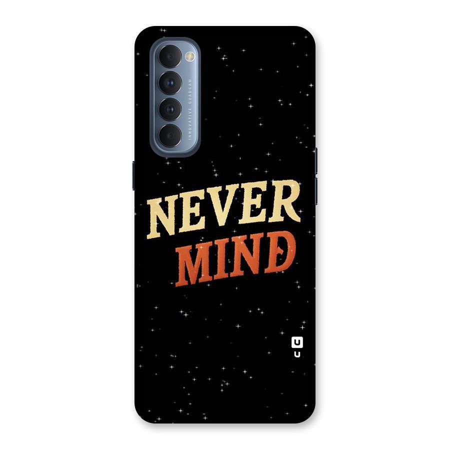 Never Mind Design Back Case for Reno4 Pro
