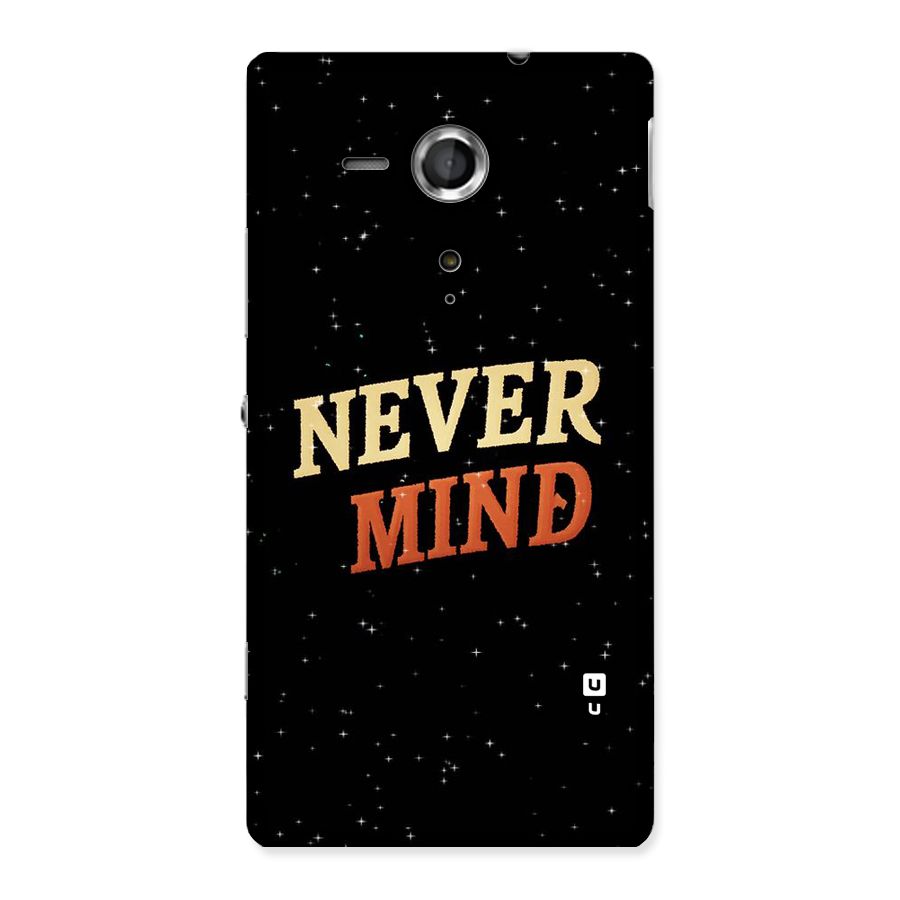 Never Mind Design Back Case for Sony Xperia SP
