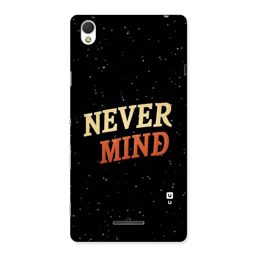 Never Mind Design Back Case for Sony Xperia T3