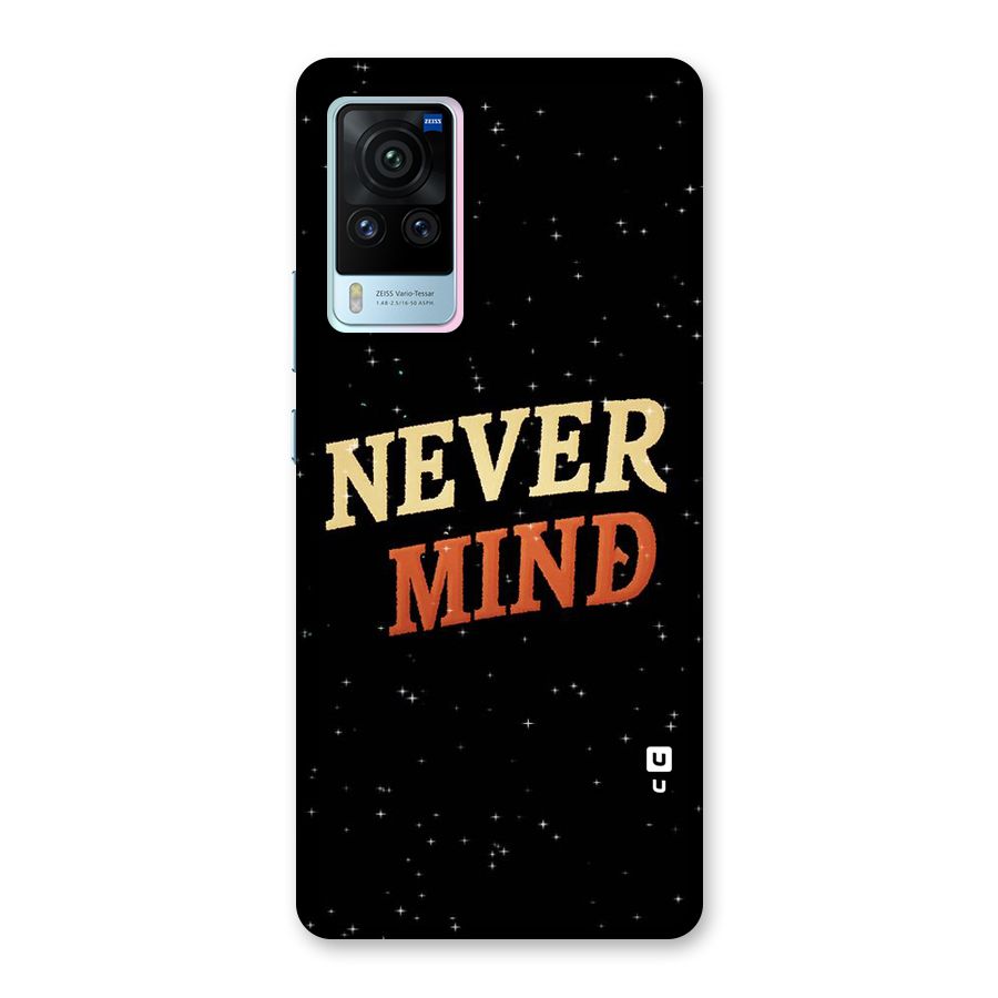 Never Mind Design Back Case for Vivo X60 Pro