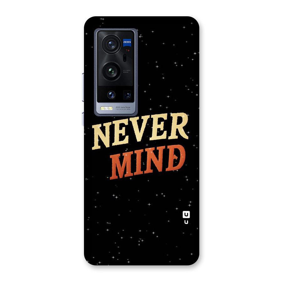 Never Mind Design Back Case for Vivo X60 Pro Plus