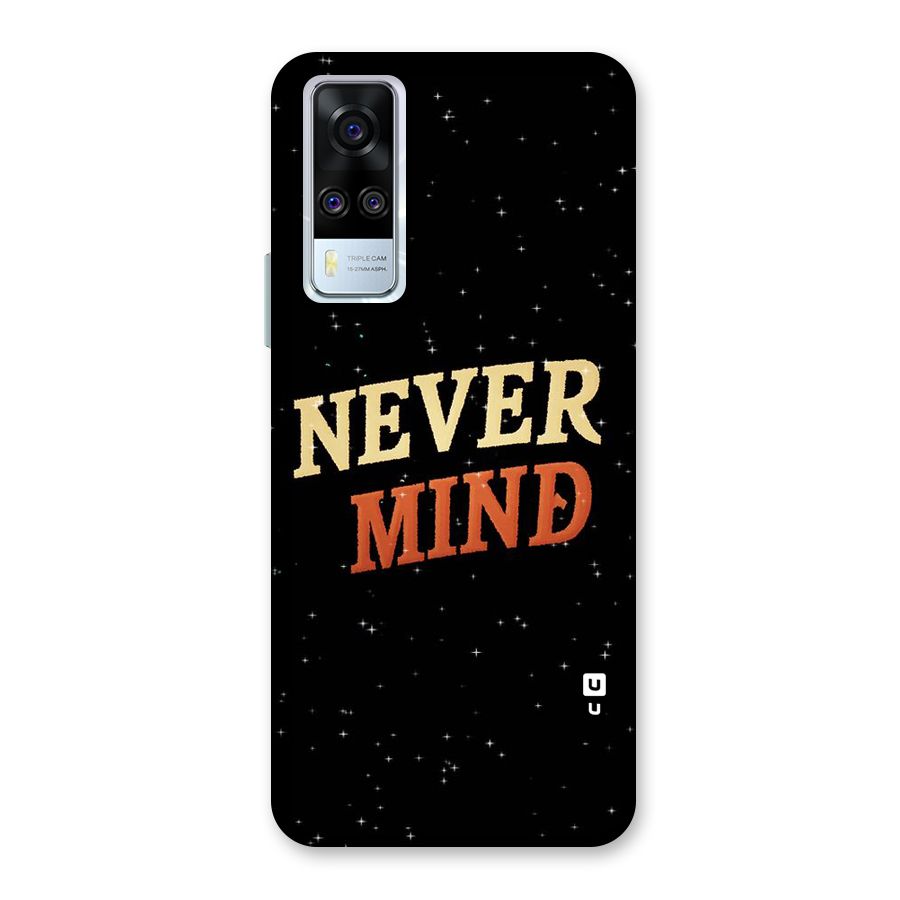 Never Mind Design Back Case for Vivo Y31