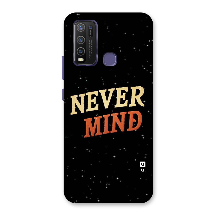 Never Mind Design Back Case for Vivo Y50