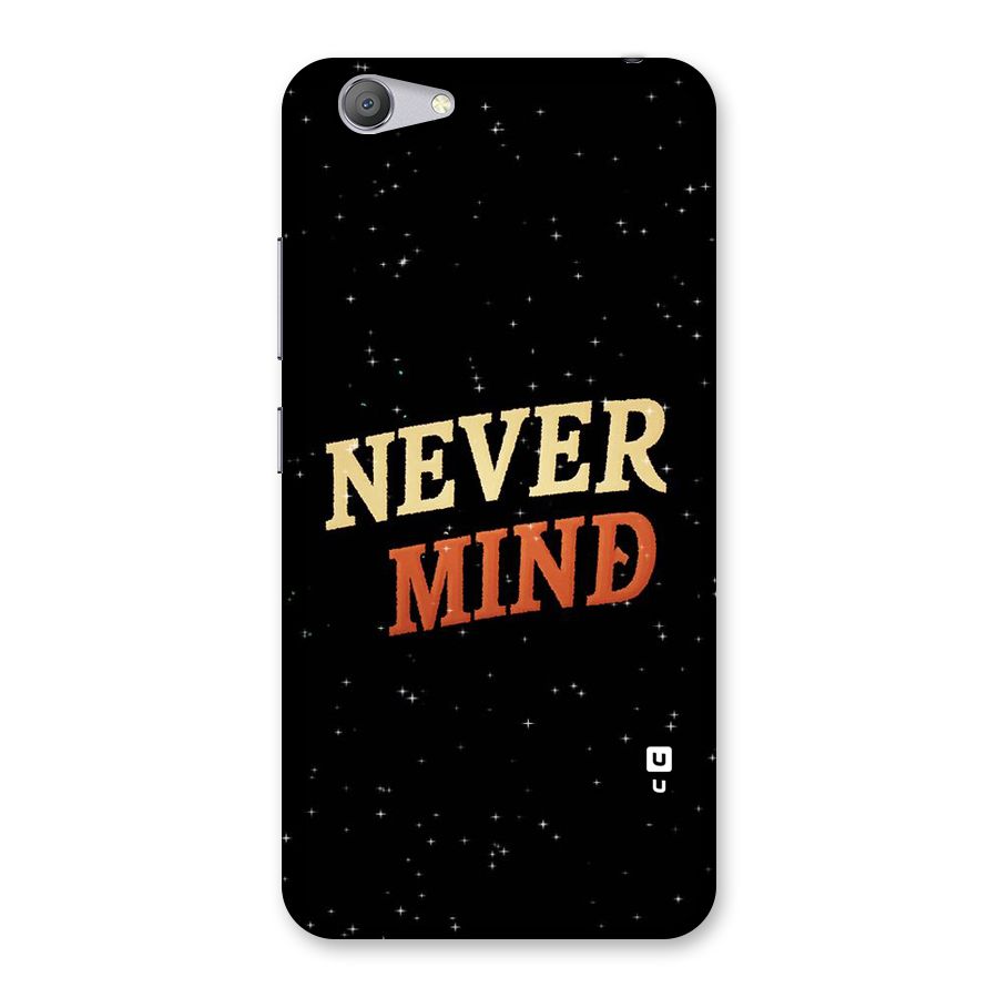 Never Mind Design Back Case for Vivo Y53