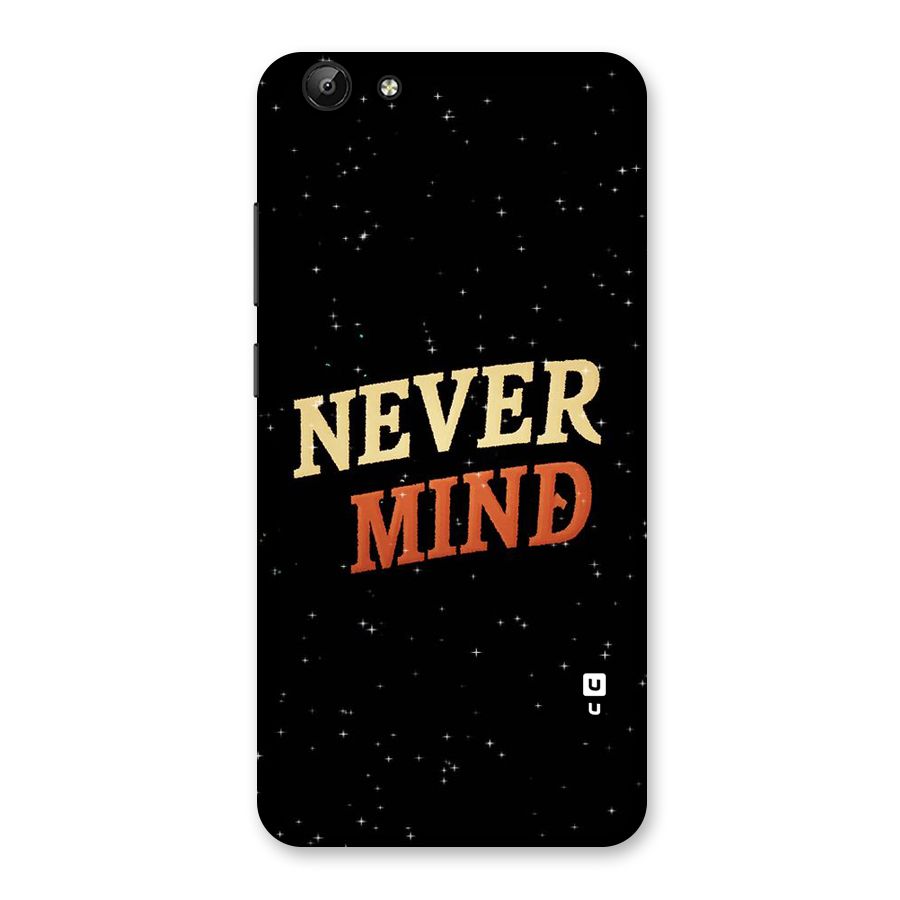 Never Mind Design Back Case for Vivo Y69