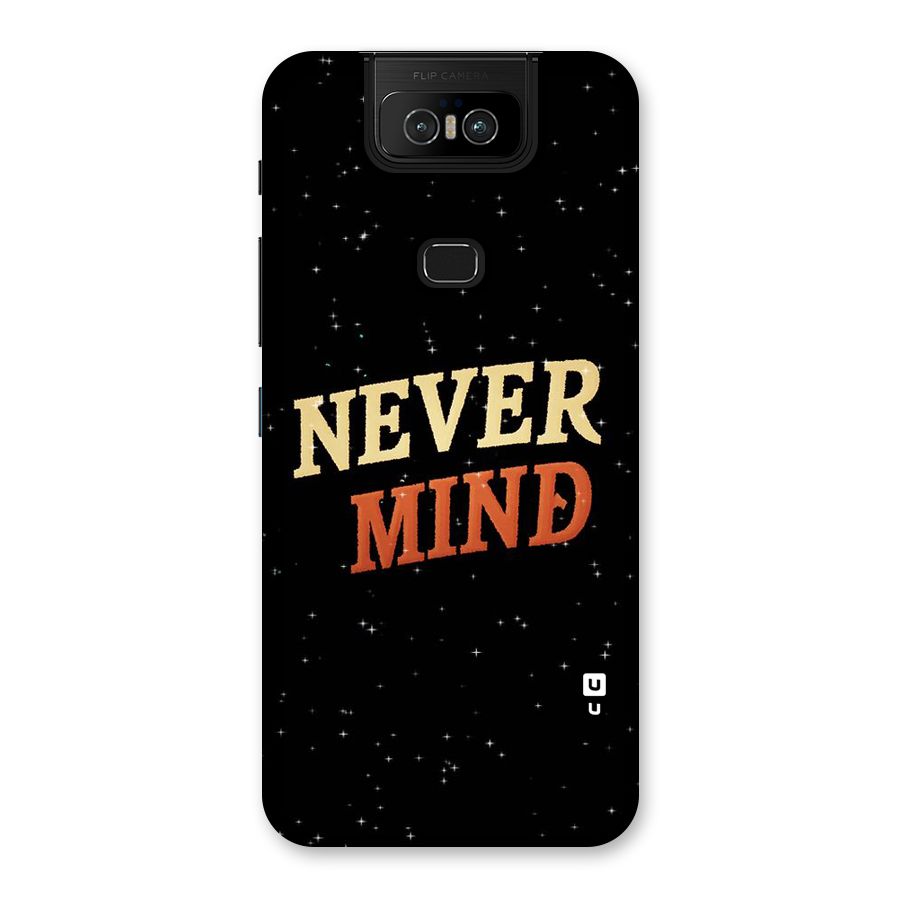 Never Mind Design Back Case for Zenfone 6z