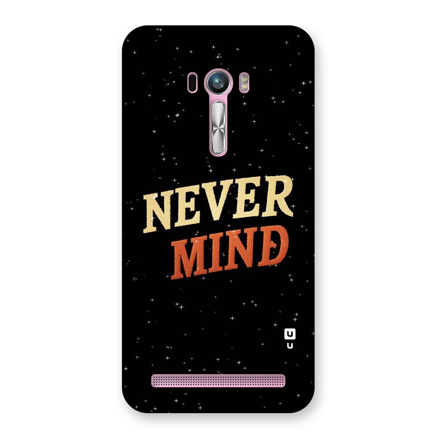 Never Mind Design Back Case for Zenfone Selfie