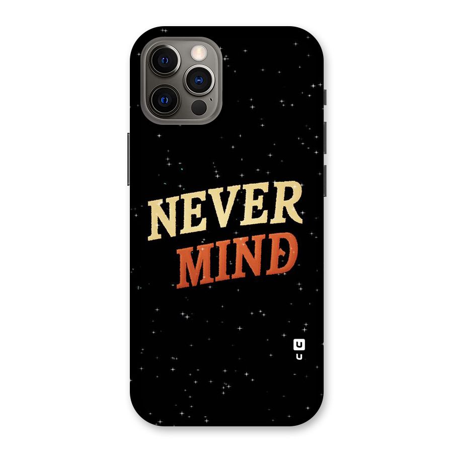 Never Mind Design Back Case for iPhone 12 Pro