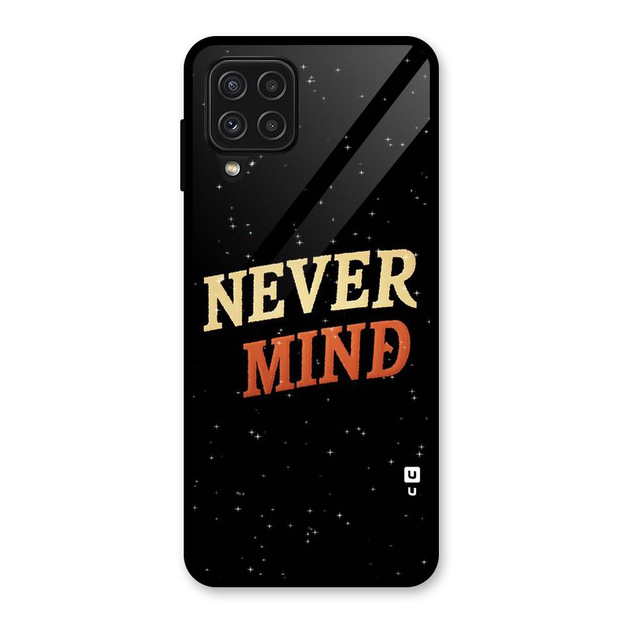 Never Mind Design Glass Back Case for Galaxy A22 4G