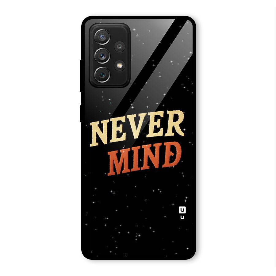 Never Mind Design Glass Back Case for Galaxy A72