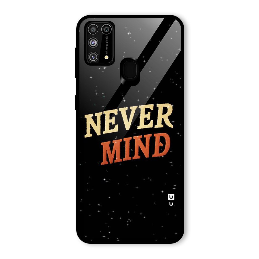 Never Mind Design Glass Back Case for Galaxy M31