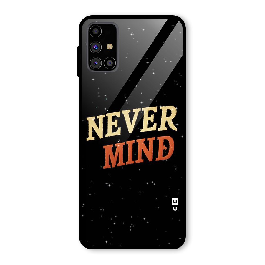 Never Mind Design Glass Back Case for Galaxy M31s