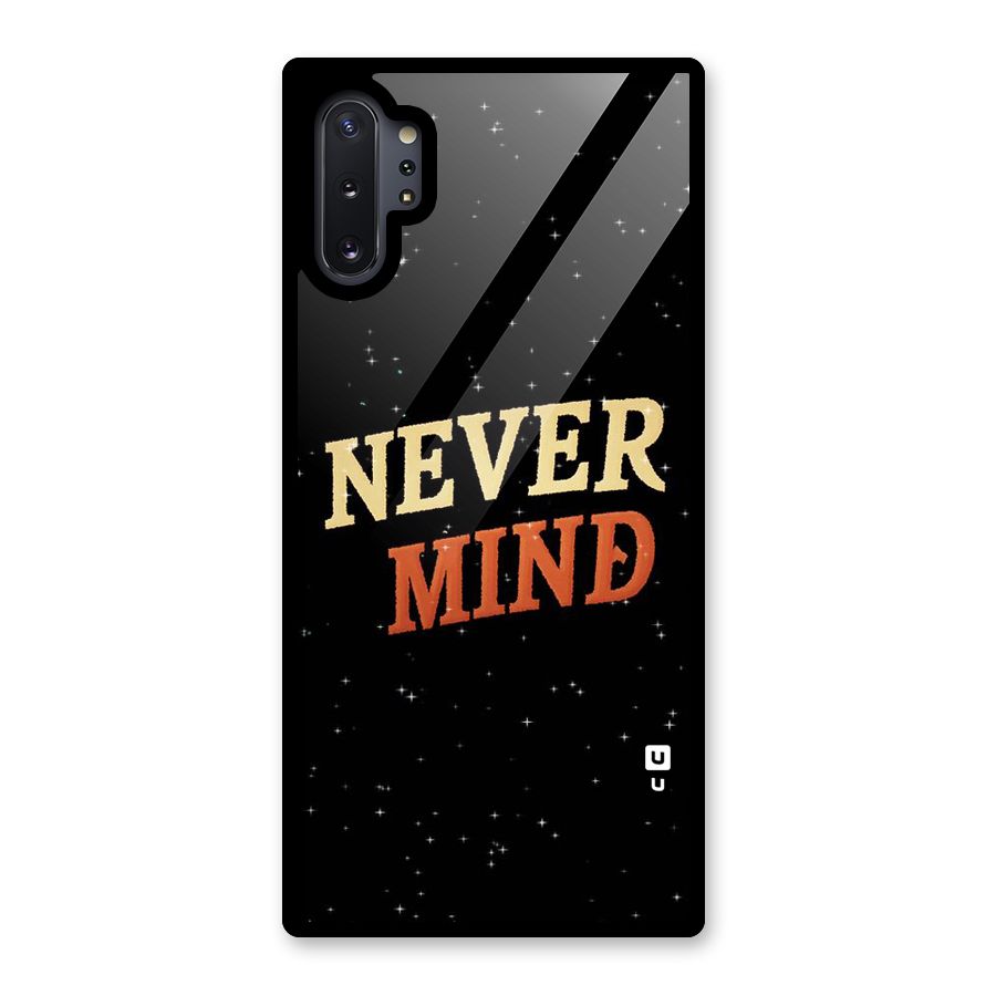 Never Mind Design Glass Back Case for Galaxy Note 10 Plus