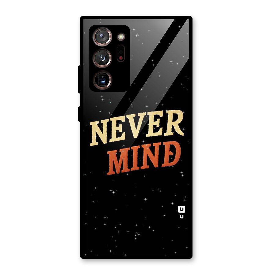 Never Mind Design Glass Back Case for Galaxy Note 20 Ultra