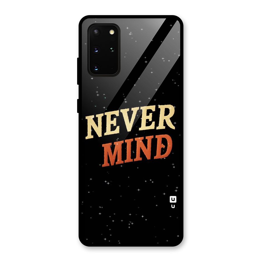 Never Mind Design Glass Back Case for Galaxy S20 Plus