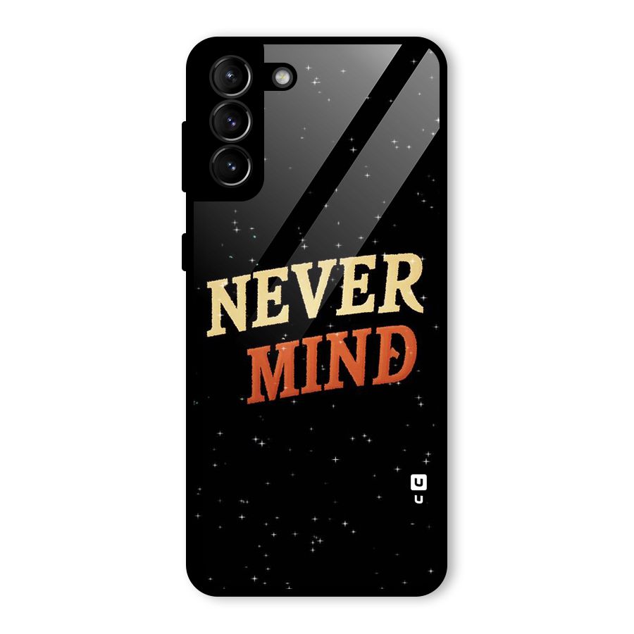 Never Mind Design Glass Back Case for Galaxy S21 Plus
