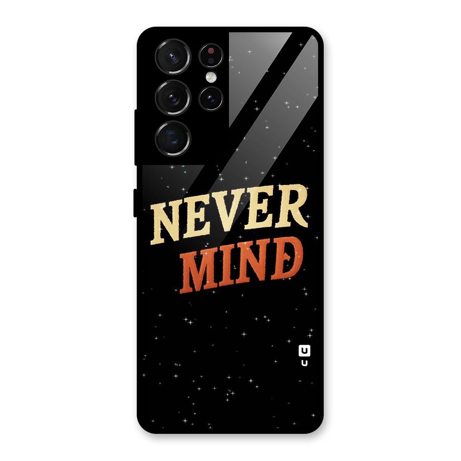 Never Mind Design Glass Back Case for Galaxy S21 Ultra 5G