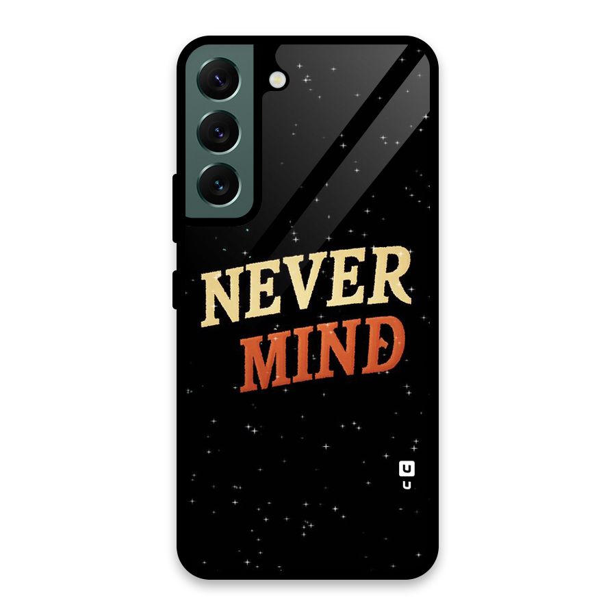 Never Mind Design Glass Back Case for Galaxy S22 5G