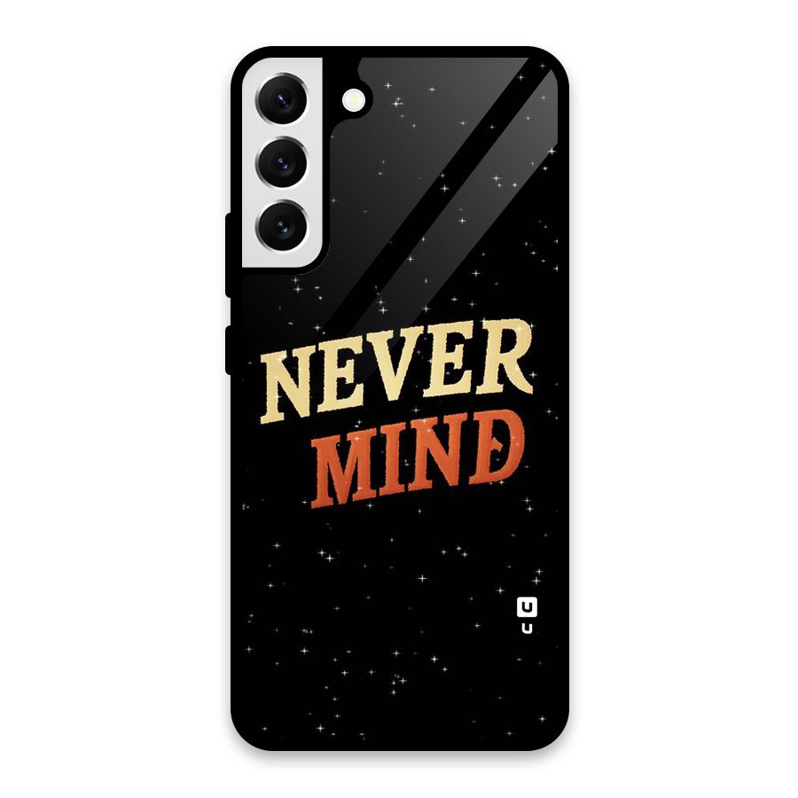 Never Mind Design Glass Back Case for Galaxy S22 Plus 5G