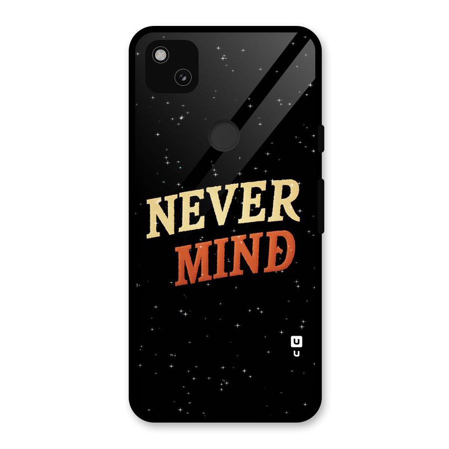 Never Mind Design Glass Back Case for Google Pixel 4a