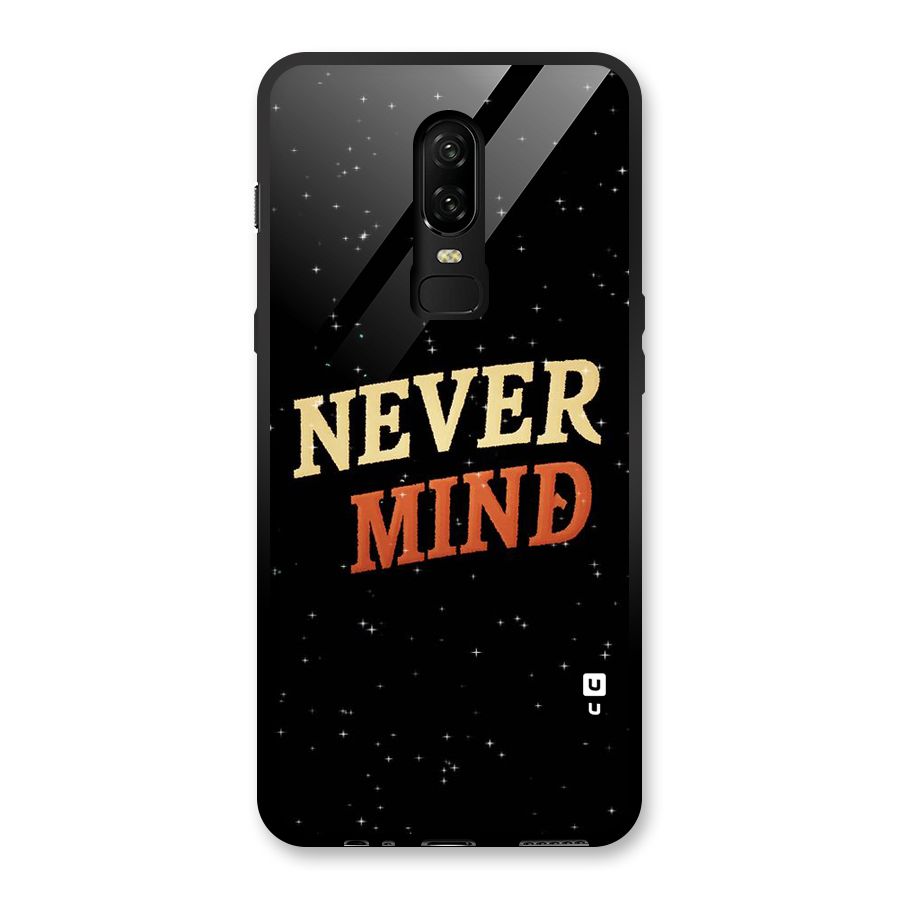 Never Mind Design Glass Back Case for OnePlus 6