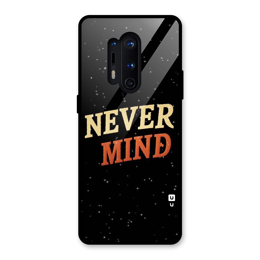 Never Mind Design Glass Back Case for OnePlus 8 Pro