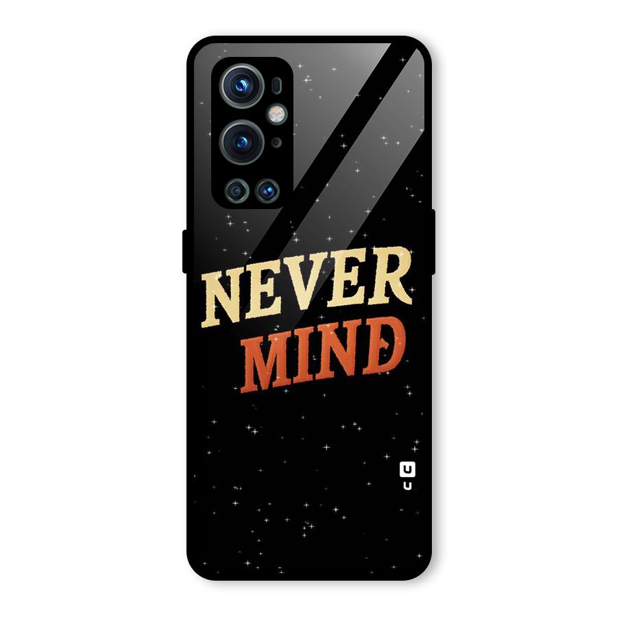Never Mind Design Glass Back Case for OnePlus 9 Pro