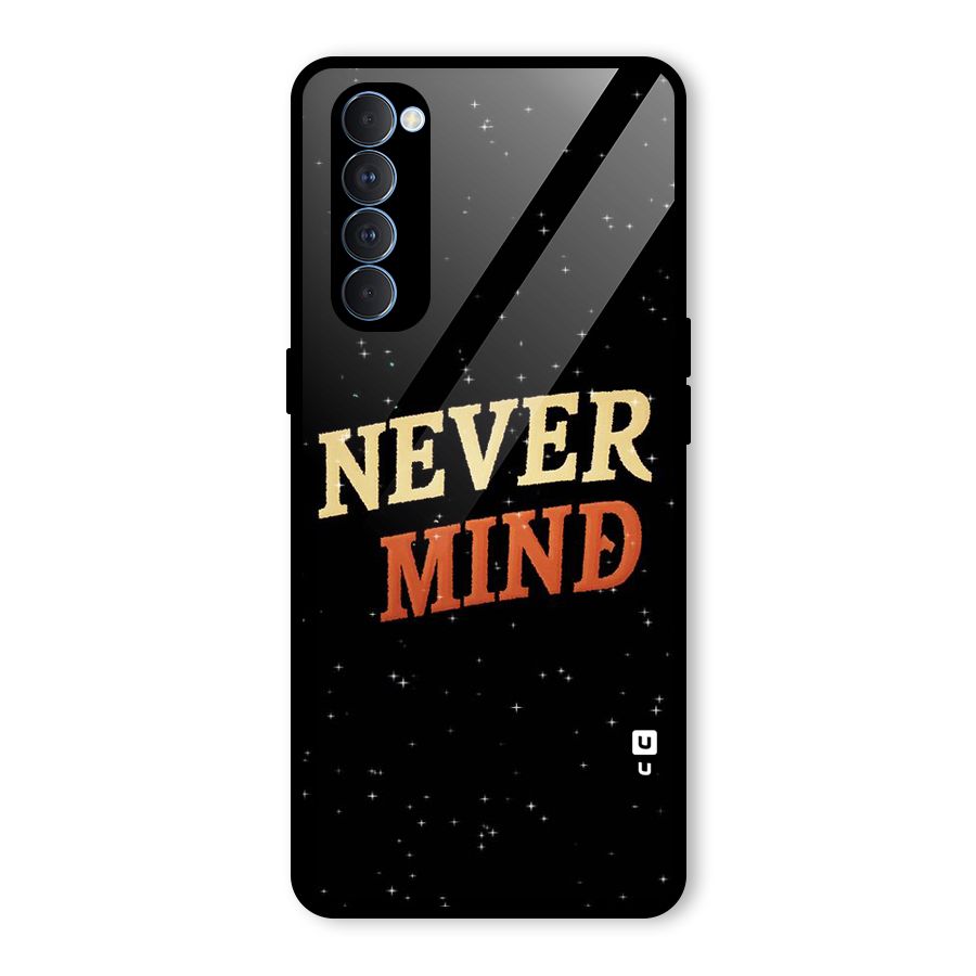 Never Mind Design Glass Back Case for Oppo Reno4 Pro