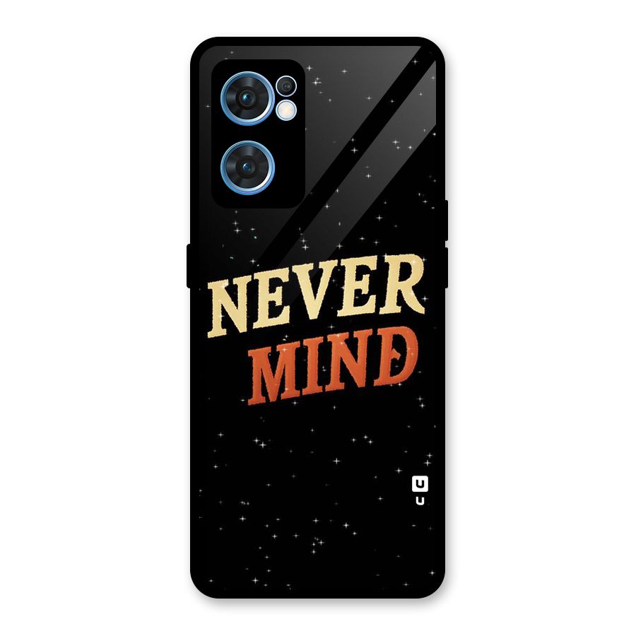 Never Mind Design Glass Back Case for Oppo Reno7 5G