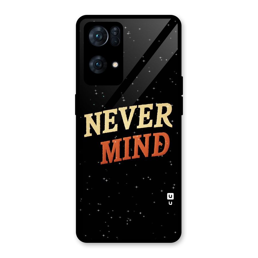 Never Mind Design Glass Back Case for Oppo Reno7 Pro 5G
