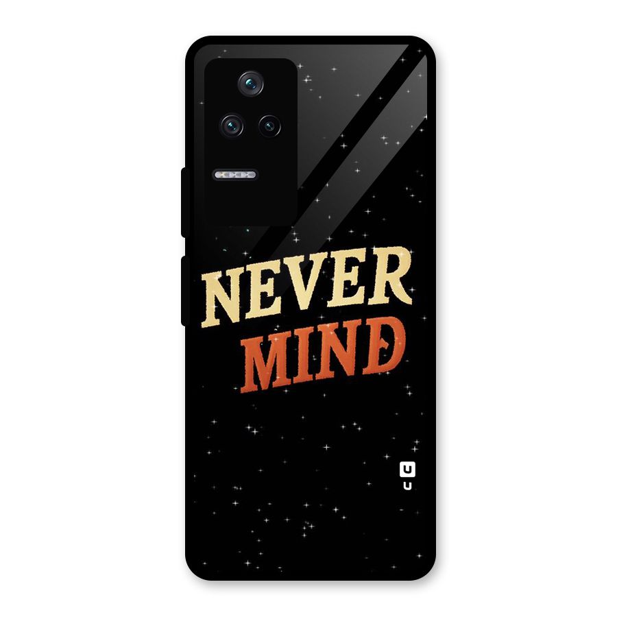 Never Mind Design Glass Back Case for Poco F4 5G