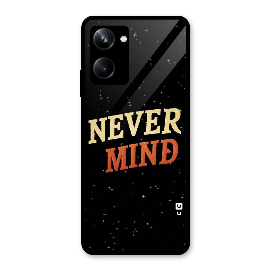 Never Mind Design Glass Back Case for Realme 10 Pro