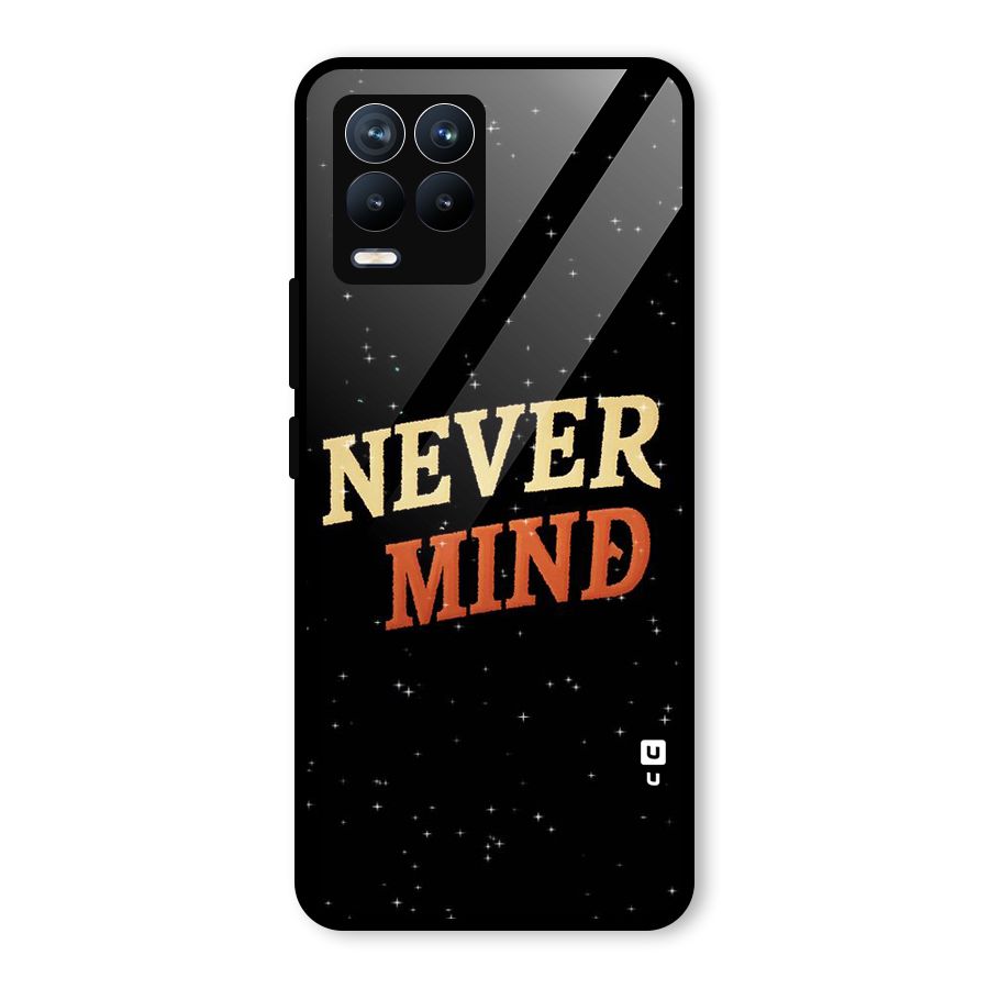 Never Mind Design Glass Back Case for Realme 8 Pro