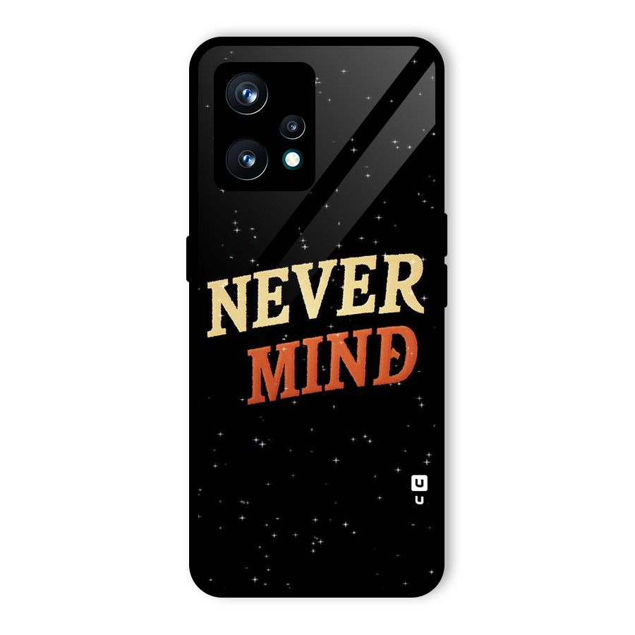Never Mind Design Glass Back Case for Realme 9 Pro Plus 5G