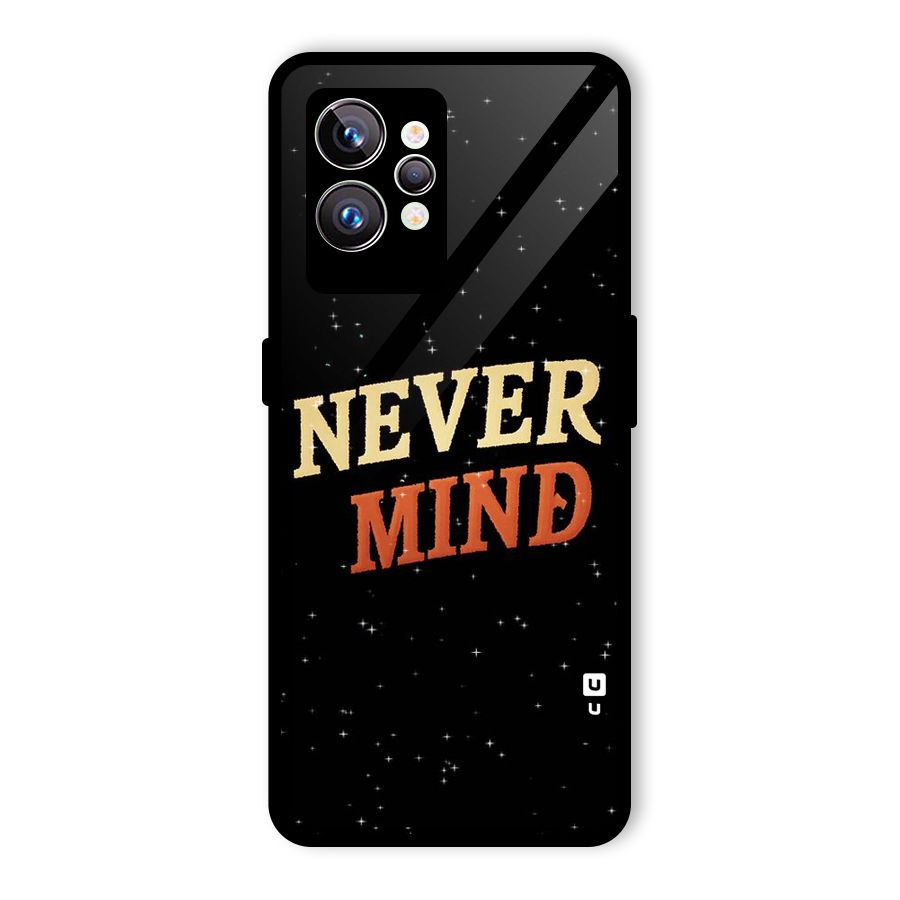 Never Mind Design Glass Back Case for Realme GT2 Pro