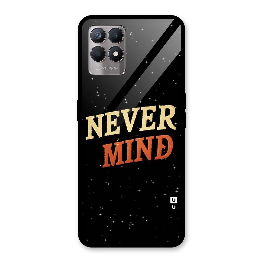 Never Mind Design Glass Back Case for Realme Narzo 50