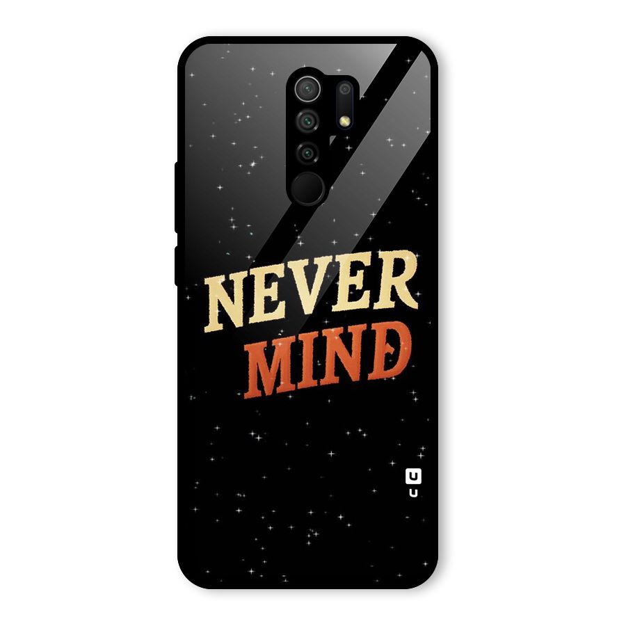 Never Mind Design Glass Back Case for Redmi 9 Prime