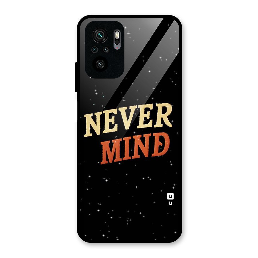 Never Mind Design Glass Back Case for Redmi Note 10S