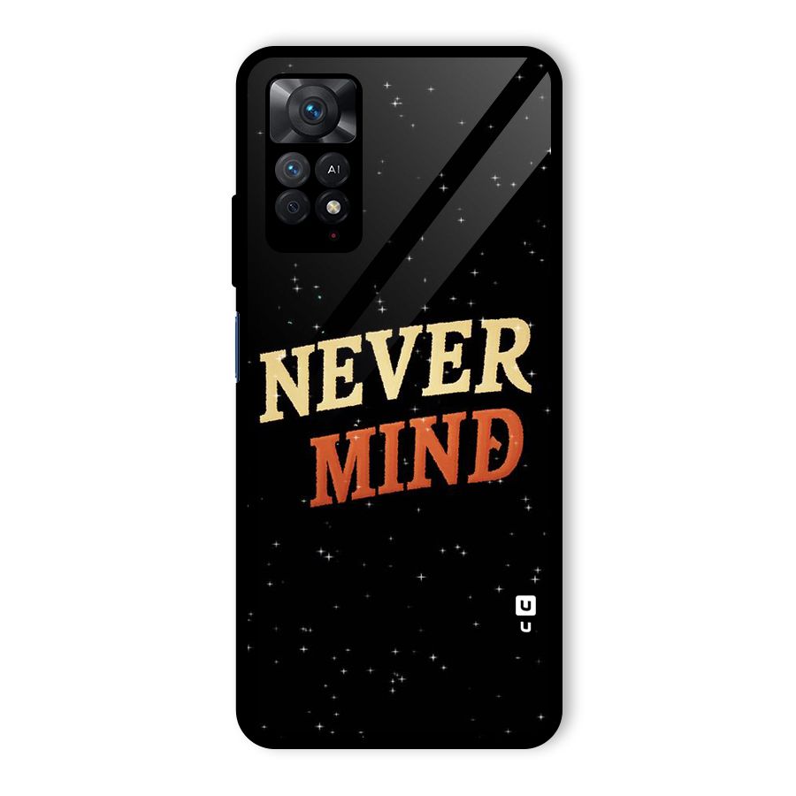 Never Mind Design Glass Back Case for Redmi Note 11 Pro Plus 5G