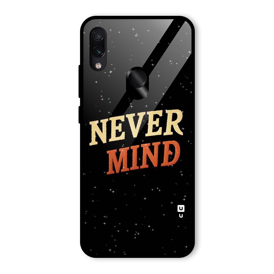 Never Mind Design Glass Back Case for Redmi Note 7S