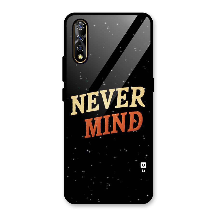 Never Mind Design Glass Back Case for Vivo S1