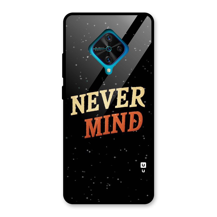 Never Mind Design Glass Back Case for Vivo S1 Pro