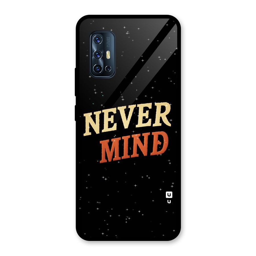 Never Mind Design Glass Back Case for Vivo V17