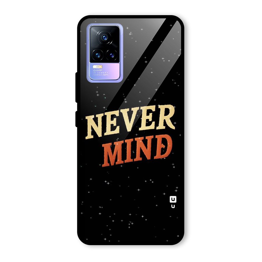 Never Mind Design Glass Back Case for Vivo Y73