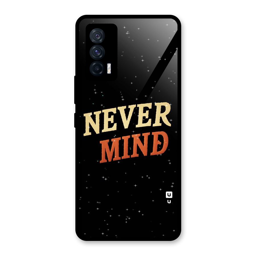 Never Mind Design Glass Back Case for Vivo iQOO 7 5G