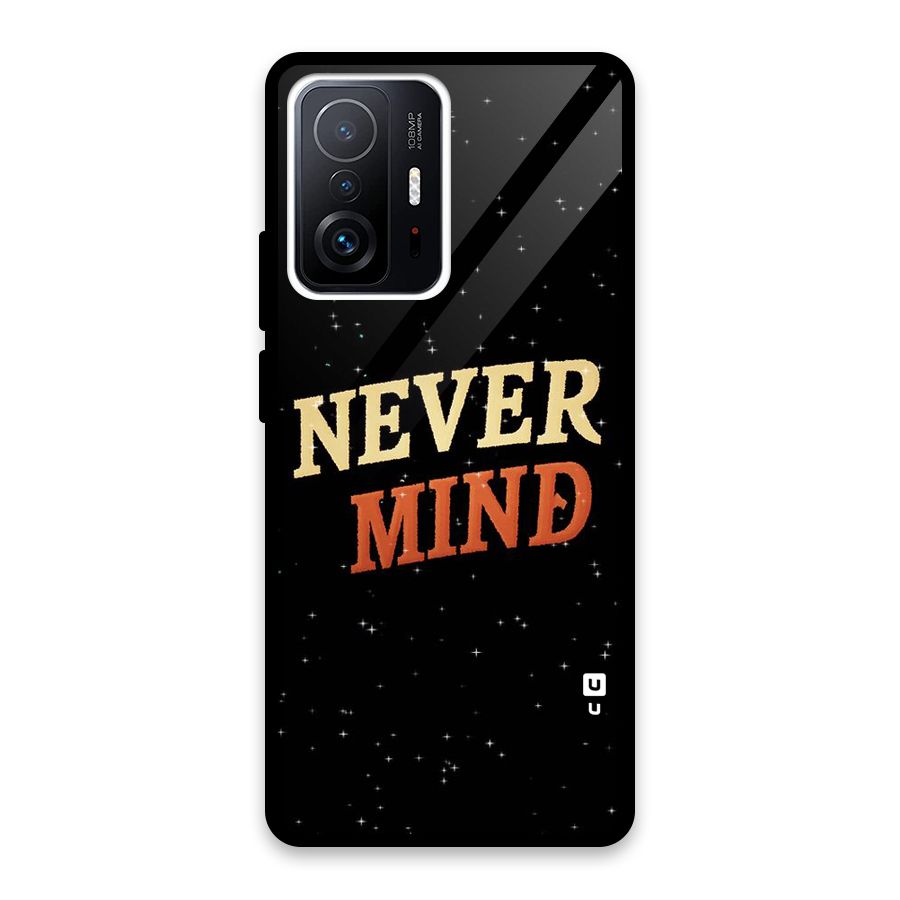 Never Mind Design Glass Back Case for Xiaomi 11T Pro