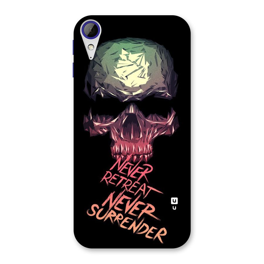 Never Retreat Back Case for Desire 830