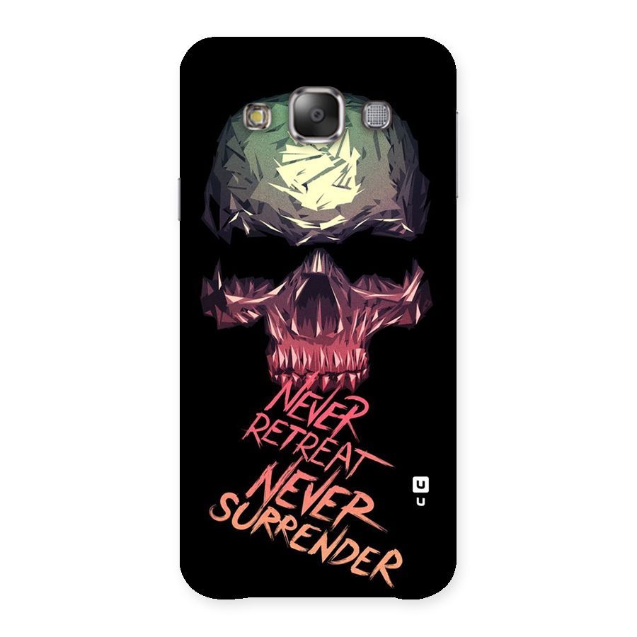 Never Retreat Back Case for Galaxy E7